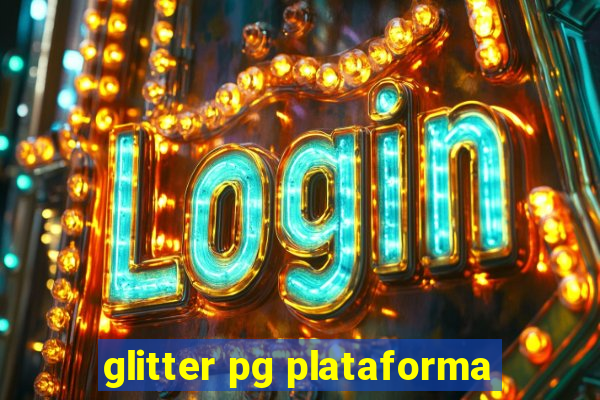 glitter pg plataforma